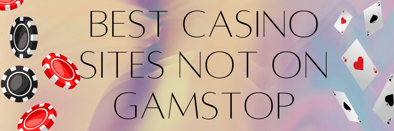 Exploring the World of Non GamStop Casinos -1601936310
