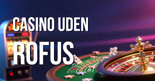 Top Online Casino Uden om Rufus Spill Uden Grænser