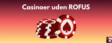 Bedste Casino uden RoFuS - Spil uden begrænsninger