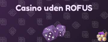 Bedste Casino uden RoFuS - Spil uden begrænsninger