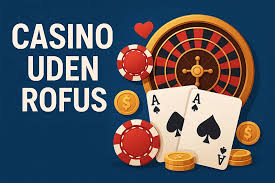 Bedste Casino Uden Rufus - Oplev Friheden ved Online Spil Bedste Casino Uden Rufus - Oplev Friheden ved Online Spil