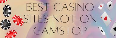 Discover the Best Casinos Non on Gamstop 1710508613
