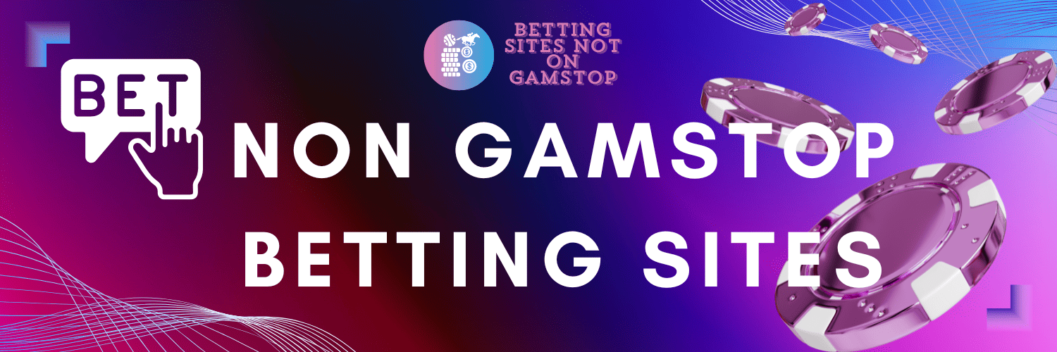 Exploring Non GamStop Sports Betting Sites Exploring Non GamStop Sports Betting Sites