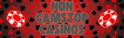 Exploring Non-GamStop UK Casinos Your Ultimate Guide Exploring Non-GamStop UK Casinos Your Ultimate Guide